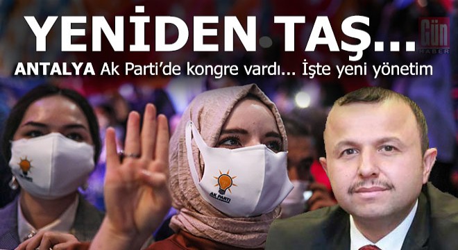 AK Parti Antalya da kongre coşkusu