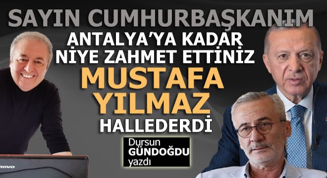 AKP li biri çıkıp,  Mustafa Yılmaz ın yaptıkları şaka  desin...