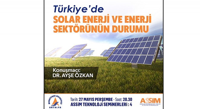 ASSİM de enerji sektörü konuşulacak