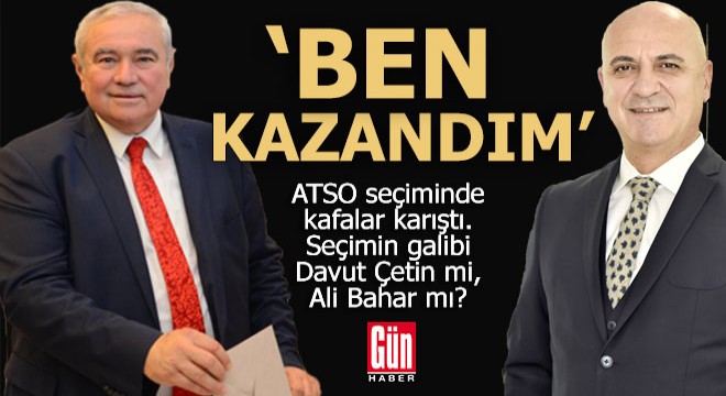 ATSO'da kim kazandı?