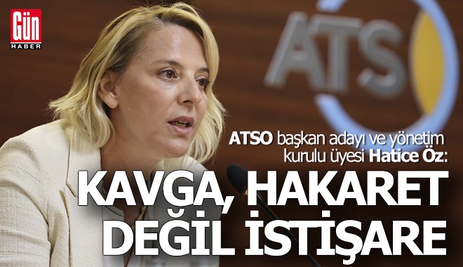 ATSO'nun karıştığı gün başkan adayından anlamlı sözler