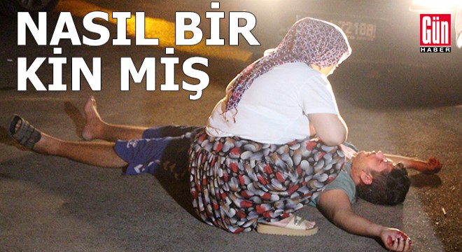 Adamı bıçaklamak onlara yetmedi...