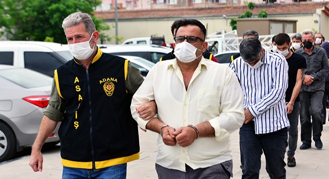 Adana’da firarilere operasyonda 22 kişi yakalandı