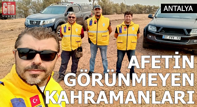 Afetin görünmeyen kahramanları