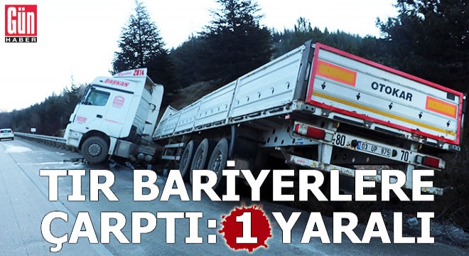 Afyonkarahisar da TIR bariyere çarptı: 1 yaralı