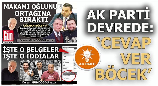 Ak Parti; İddialara cevap ver Böcek !