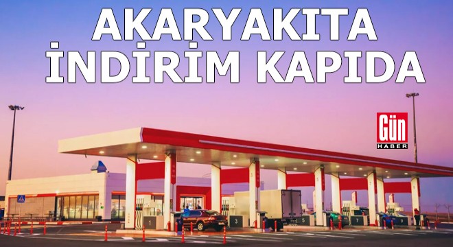 Akaryakıta indirim kapıda