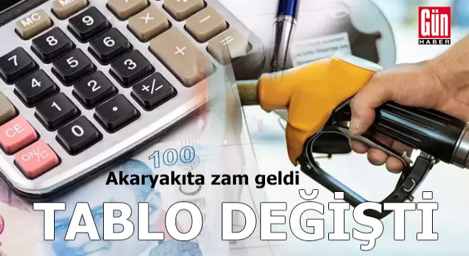 Akaryakıta zam geldi, tablo değişti