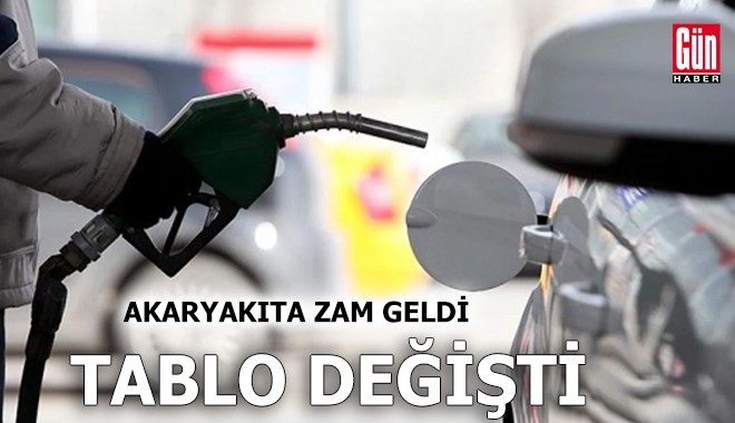 Akaryakıta zam geldi, tablo değişti