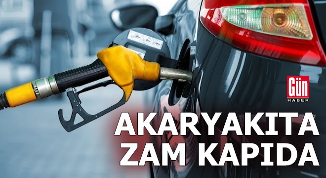 Akaryakıta zam kapıda