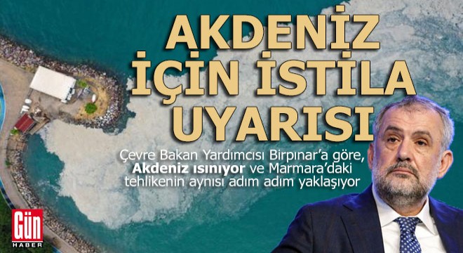 Akdeniz'in kaderi de Marmara gibi mi olacak?..