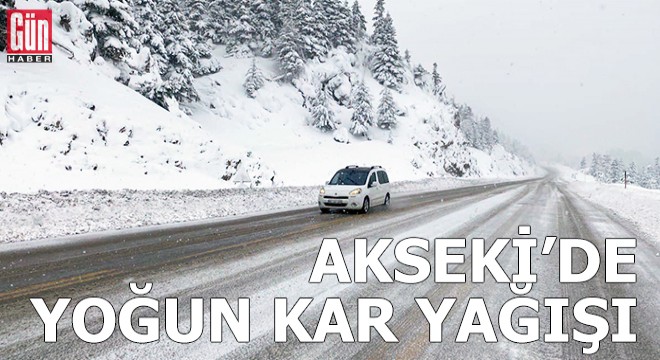 Akseki de yoğun kar yağışı