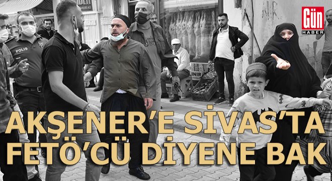 Akşener in Sivas gezisinde gerginlik