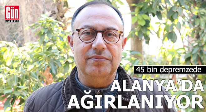 Alanya'da 45 bin depremzede ağırlanıyor