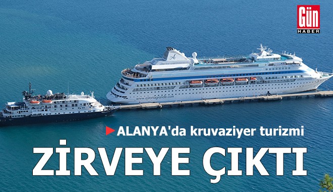 Alanya'da kruvaziyer turizmi, zirveye çıktı