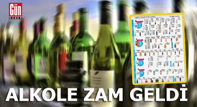 Alkole zam geldi, işte yeni fiyatlar