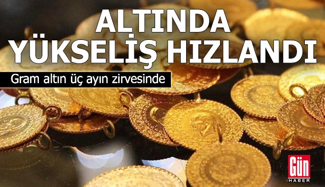 Altın üç ayın zirvesini gördü