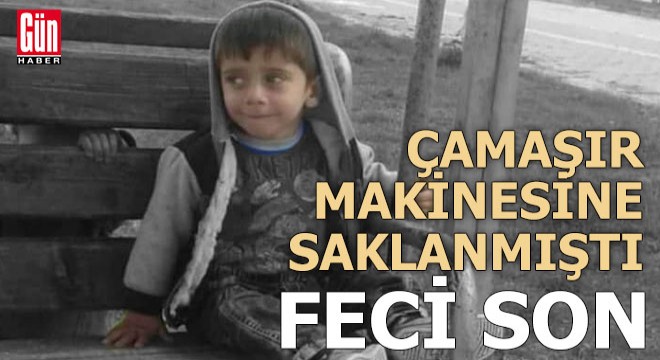 Annesi çamaşır makinesini çalıştırınca can verdi