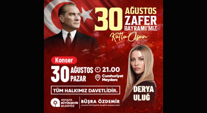 Antalya Büyükşehir Belediyesi,30 Ağustos Zafer Bayramı etkinlik konseri
