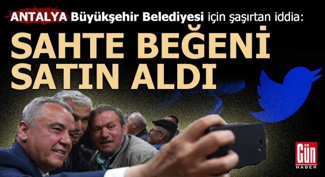 Antalya Büyükşehir twitter'da beğeni hilesi yapmış