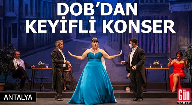 Antalya DOB'dan keyifli bir konser