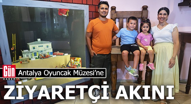 Antalya Oyuncak Müzesi'ne ziyaretçi akını
