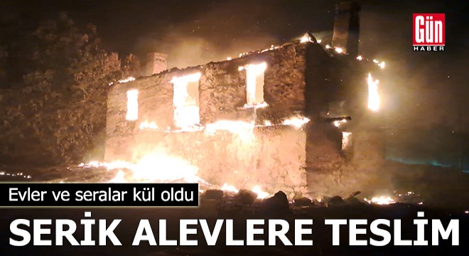 Antalya Serik alevlere teslim: Evler ve seralar kül oldu
