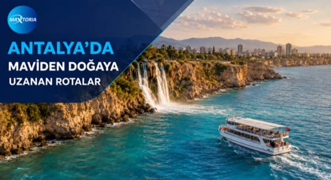 Antalya Turları ve Tekne Turu Seçenekleri Maxtoria’da Buluşuyor