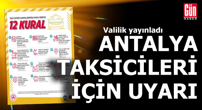 Antalya Valiliği'nden taksicilere 12 kural uyarısı