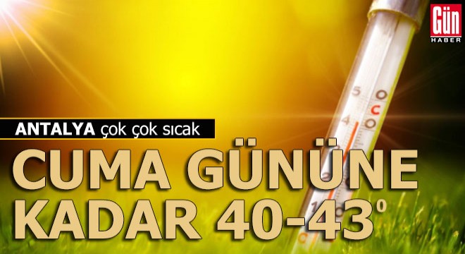 Antalya bu hafta da çok sıcak