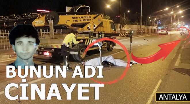 Antalya'da 22 yaşında bir can gitti