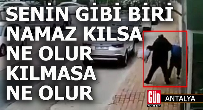 Antalya'da 'Bayram namazı' şiddeti