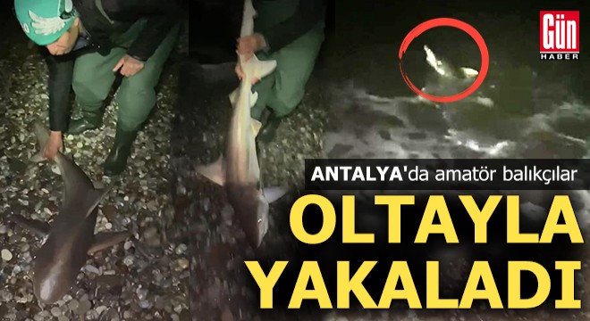 Antalya'da amatör balıkçılar oltayla yakaladı