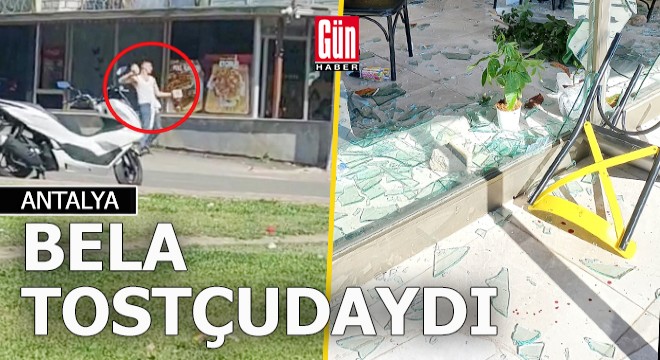 Antalya'da bela bugün tostçudaydı...