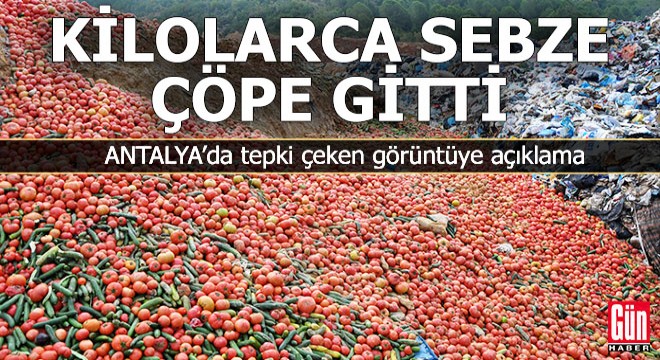 Antalya'da çöpe dökülen sebzelerle ilgili açıklama