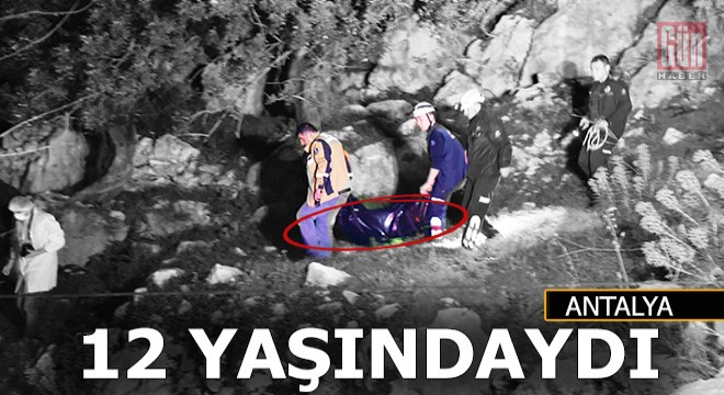 Antalya'da dağa çıkan çocuğun cesedi bulundu