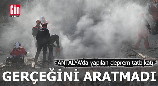 Antalya'da deprem tatbikatı