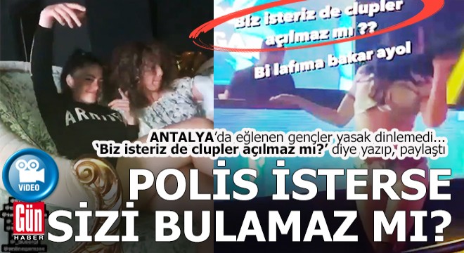 Antalya'da gençler, 'Biz isteriz de clupler açılmaz mı?' diye yazıp paylaştı