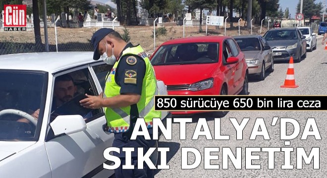 Antalya'da jandarmadan sıkı denetim