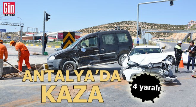 Antalya'da kazası: 4 yaralı