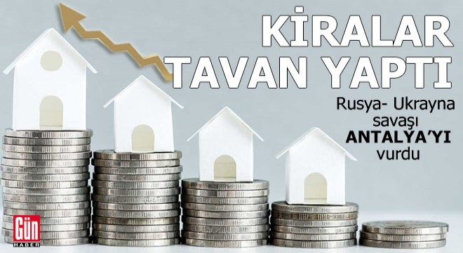 Antalya'da kiralar tavan yaptı
