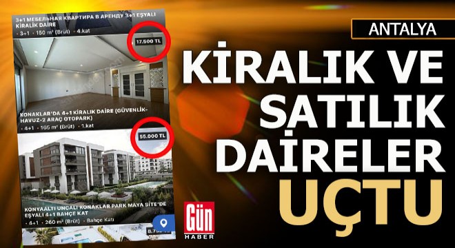 Antalya'da kiralık ve satılık dairelerde akıl tutulması...