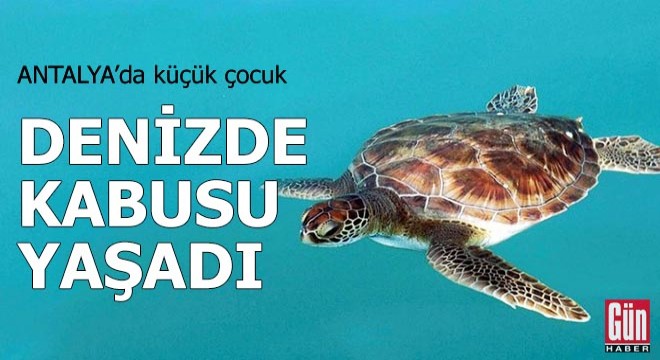 Antalya'da küçük çocuk denizde kabusu yaşadı