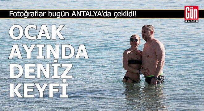 Antalya'da ocak ayında yabancıların deniz keyfi