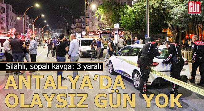 Antalya'da olaysız gün yok...