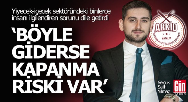 Antalya'da restoran ve kafelerle ilgili, 'Kapanma riski var' uyarısı