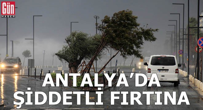 Antalya'da şiddetli fırtına; uçak seferleri durdu