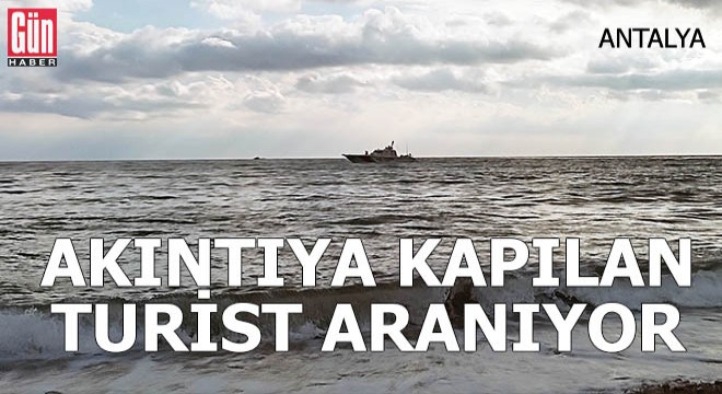 Antalya'da suda kaybolan kadın turist aranıyor