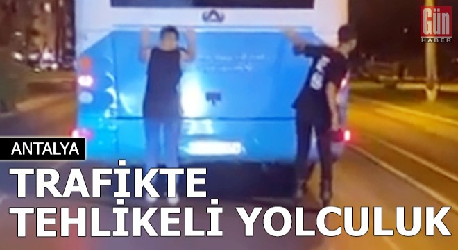 Antalya'da trafikte tehlikeli yolculuklar kamerada