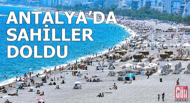 Antalya'da vaka sayısı düştü, sahiller doldu